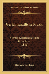 Gerichtsarztliche Praxis