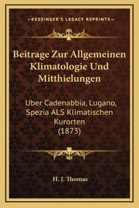 Beitrage Zur Allgemeinen Klimatologie Und Mitthielungen