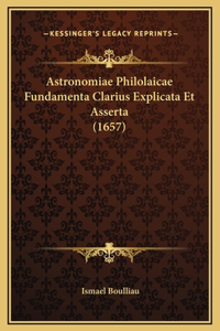 Astronomiae Philolaicae Fundamenta Clarius Explicata Et Asserta (1657)