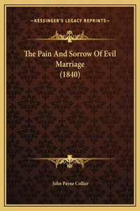 The Pain And Sorrow Of Evil Marriage (1840)