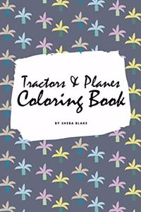 Tractors, Planes and Cars Coloring Book for Children (6x9 Coloring Book / Activity Book)