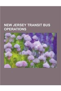 New Jersey Transit Bus Operations: List of New Jersey Transit Bus Routes, Newark Light Rail, Hoboken Terminal, New Jersey Transit Bus Fleet, Weehawken