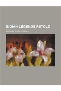 Indian Legends Retold