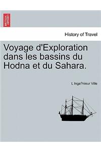 Voyage D'Exploration Dans Les Bassins Du Hodna Et Du Sahara.
