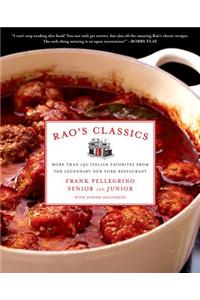 Rao's Classics: More Than 140 Italian Favorites from the Legendary New York Restaurant