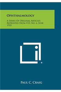 Ophthalmology