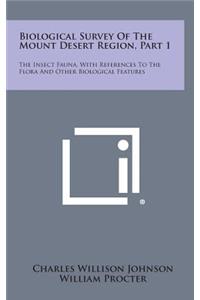 Biological Survey of the Mount Desert Region, Part 1