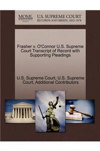 Frasher V. O'Connor U.S. Supreme Court Transcript of Record with Supporting Pleadings