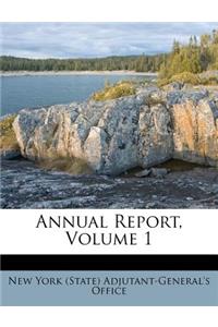 Annual Report, Volume 1