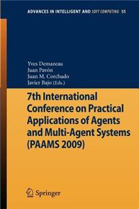 7th International Conference on Practical Applications of Agents and Multi-Agent Systems (Paams'09)