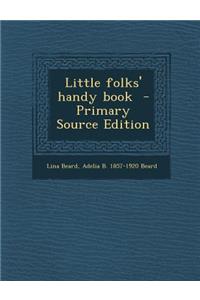 Little Folks' Handy Book