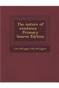The Nature of Existence