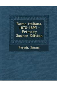 Roma italiana, 1870-1895