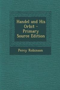 Handel and His Orbit