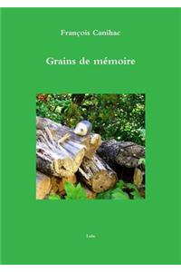 Grains De Memoire