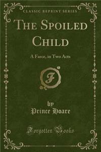 The Spoiled Child