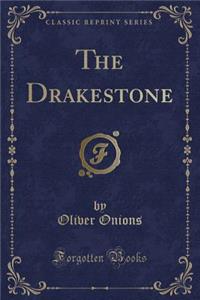 The Drakestone (Classic Reprint)