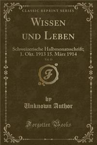 Wissen Und Leben, Vol. 13