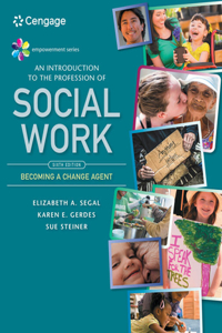 Bundle: Empowerment Series: An Introduction to the Profession of Social Work, 6th + Mindtap Social Work, 1 Term (6 Months) Printed Access Card