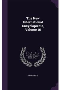 The New International Encyclopaedia, Volume 16