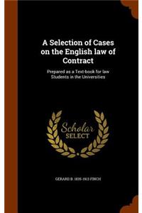 A Selection of Cases on the English law of Contract