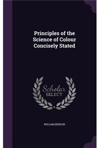 Principles of the Science of Colour Concisely Stated
