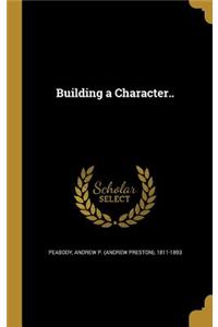 Building a Character..