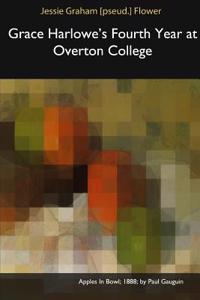Grace Harlowe's Fourth Year at Overton College