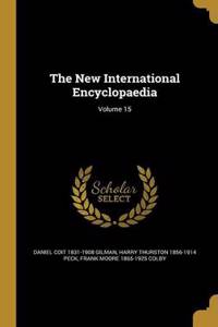 The New International Encyclopaedia; Volume 15