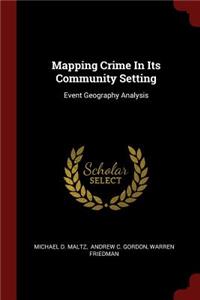 Mapping Crime In Its Community Setting