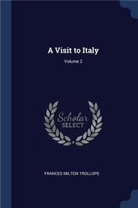 A Visit to Italy; Volume 2