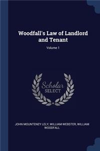 Woodfall's Law of Landlord and Tenant; Volume 1