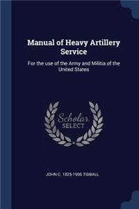 Manual of Heavy Artillery Service
