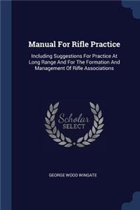 Manual For Rifle Practice