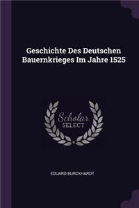 Geschichte Des Deutschen Bauernkrieges Im Jahre 1525