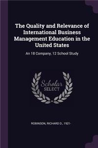 Quality and Relevance of International Business Management Education in the United States