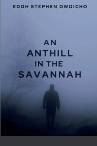 Anthill in the Savannah
