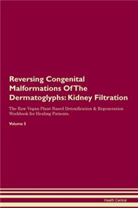 Reversing Congenital Malformations Of The Dermatoglyphs