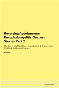 Reversing Autoimmune Encephalomyelitis: