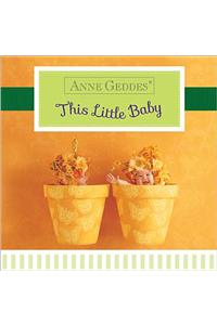 Anne Geddes This Little Baby