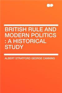 British Rule and Modern Politics