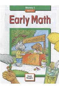 Steck-Vaughn Early Math: Money I, Set 3