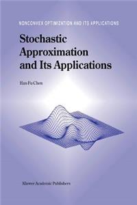 Stochastic Approximation and Its Applications