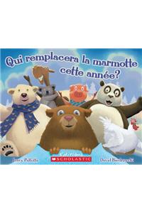 Qui Remplacera La Marmotte Cette Année?