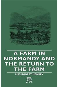 Farm in Normandy and the Return to the Farm