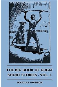 Big Book of Great Short Stories - Vol. I.