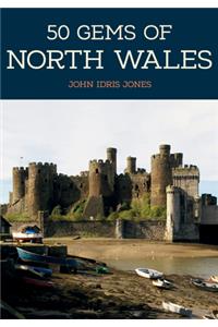 50 Gems of North Wales