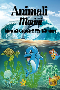 Animali Marini da Colorare Per I Bambini