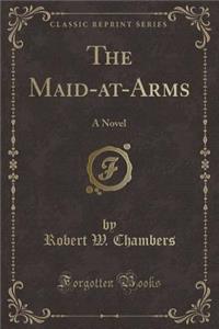 The Maid-at-Arms