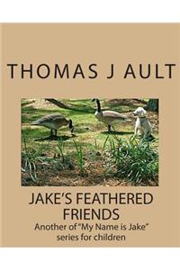 Jake's Feathered Friends